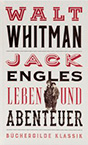 Whitman - Jack Engles Leben und Abenteuer